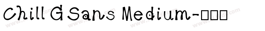 Chill G Sans Medium字体转换